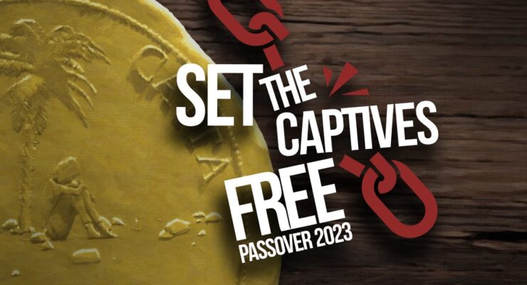 Set the captives FREE! | Passover 2023