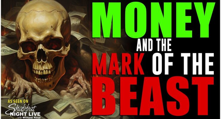 Money and The Mark of The Beast | Shabbat Night Live