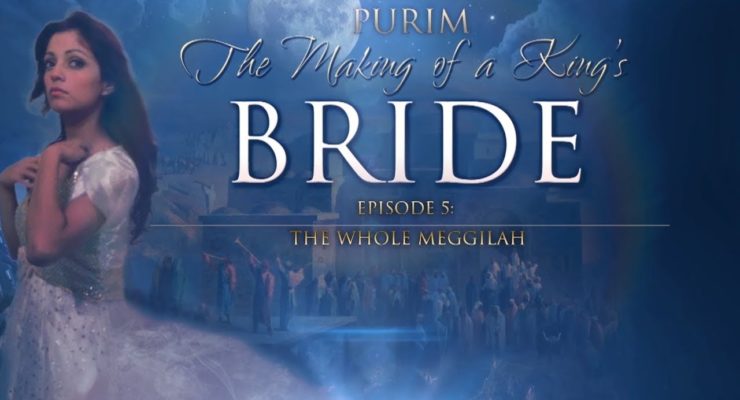Purim: The Making Of A King’s Bride - Shabbat Night Live - 3/2/18