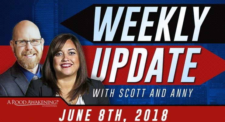 Weekly Update with Scott and Anny (Week of 6-8-18)