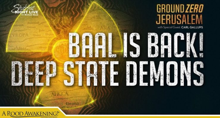 Baal is Back! Demons in the Deep State