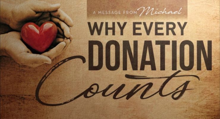 Why Every Donation Counts  |  Michael Rood