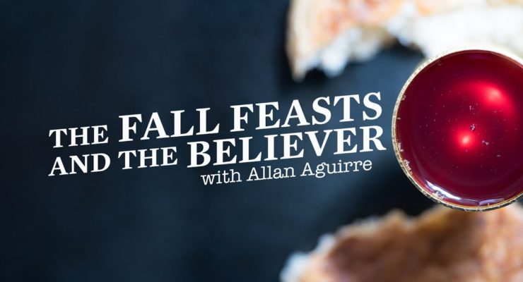 The Fall Feasts and the Believer | FULL EPISODE