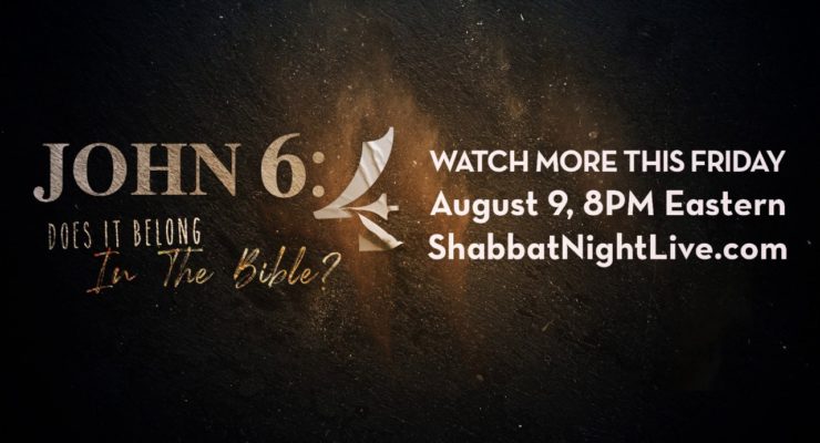 SNEAK PEEK: The Greatest Error In The Bible (Aug 9, 2019 Shabbat Night Live)