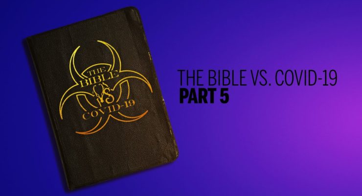The Final Word | The Bible Vs. COVID-19