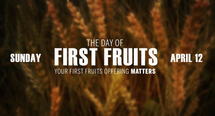 What is the First Fruits offering?