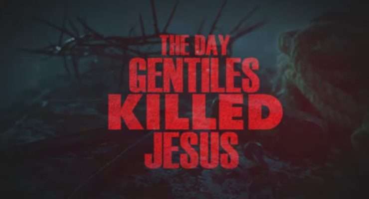 The Day Gentiles Killed Jesus