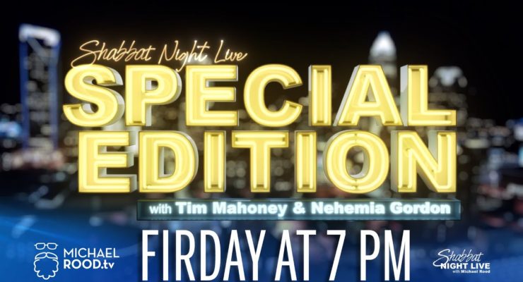 Special Edition with Tim Mahoney and Nehemia Gordon | Shabbat Night Live