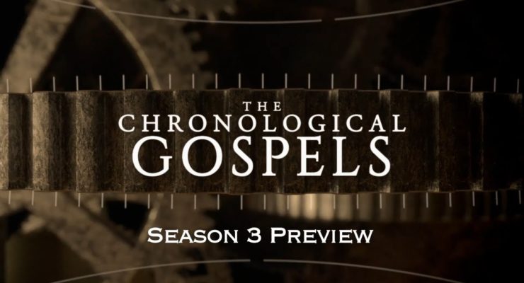 The Chronological Gospels | Season 3 Preview