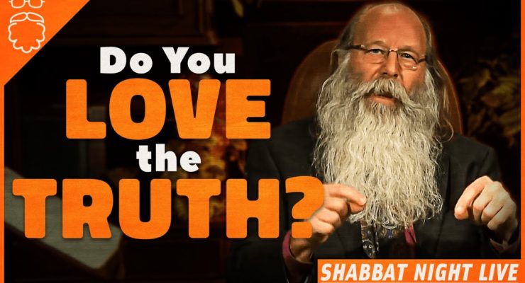 Do you love the truth? (PREVIEW) | Shabbat Night Live