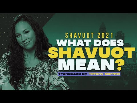 What Does Shavuot Mean?