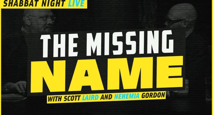 The Missing Name | Shabbat Night Live