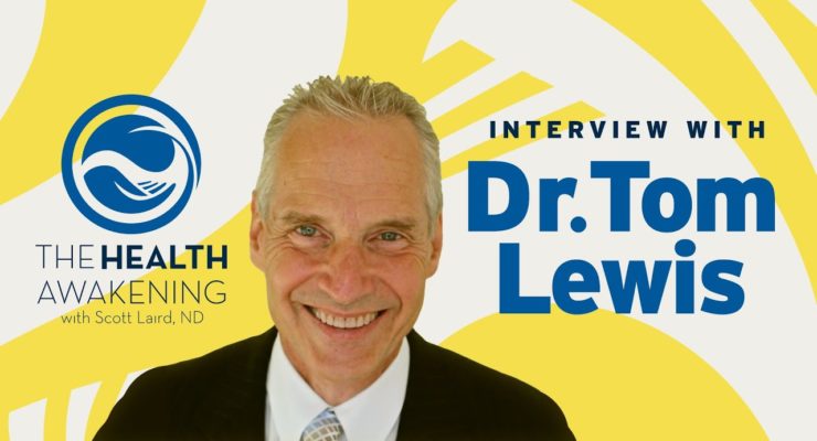 Why You Need Cholesterol (Guest: Dr. Tom Lewis) | THE HEALTH AWAKENING EP. 152