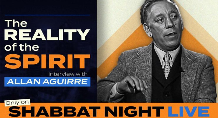 The Reality of the Spirit | Shabbat Night Live