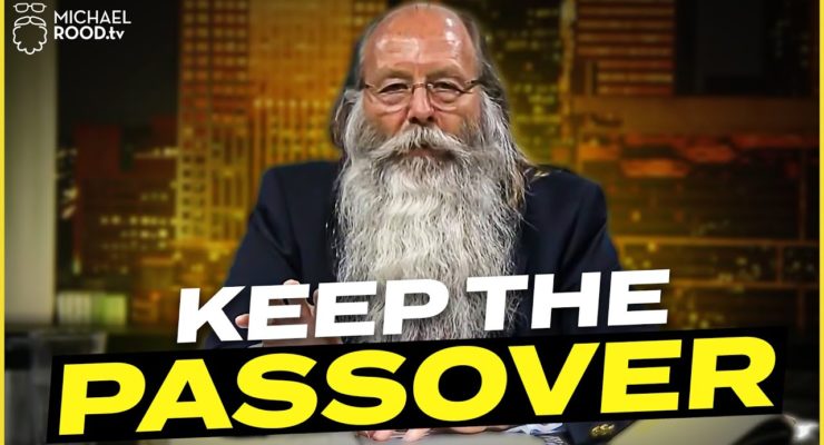 Keep the Passover | Michael Rood TV App