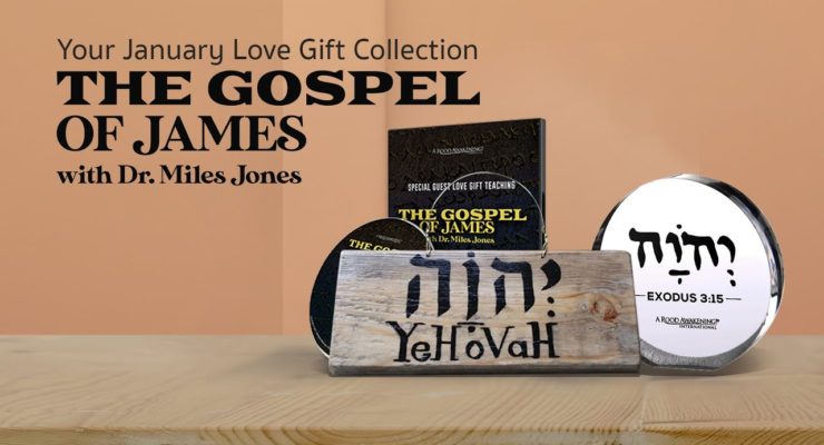 The Gospel of James | January 2022 Love Gift