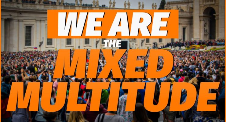 We Are The Mixed Multitude | Michael Rood TV App