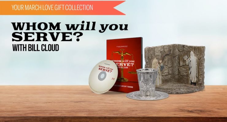 Whom Will You Serve? | March 2022 Love Gift