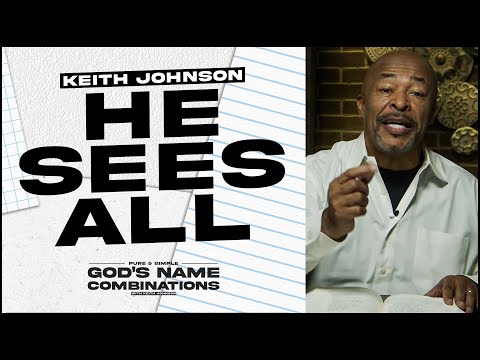 He Sees ALL! | God's Name Combinations