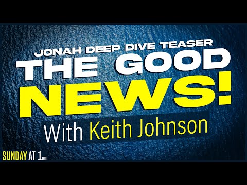 The Good News! (PROMO) | Jonah Deep Dive