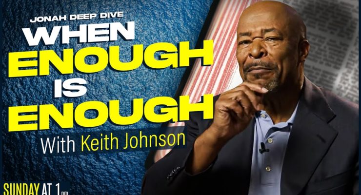 When Enough is Enough | Jonah Deep Dive