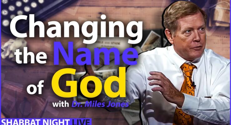 Changing The Name of God | Shabbat Night Live