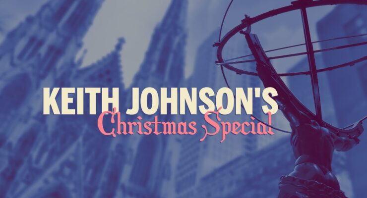 Christmas Special with Keith Johnson!