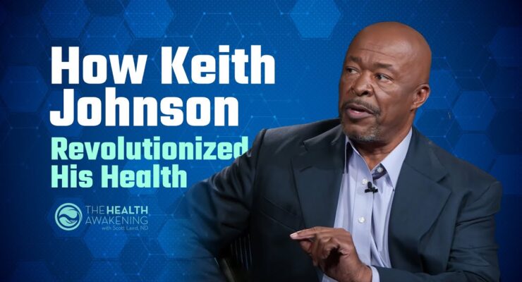 How Keith Johnson Revolutionized His Health | THE HEALTH AWAKENING EP. 162