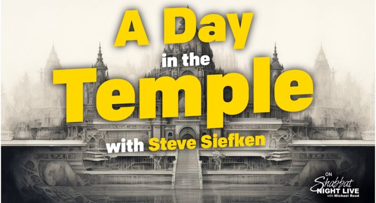 A Day In The Temple | Shabbat Night Live