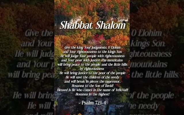 Shabat Shalom! - Psalm 72:1-4