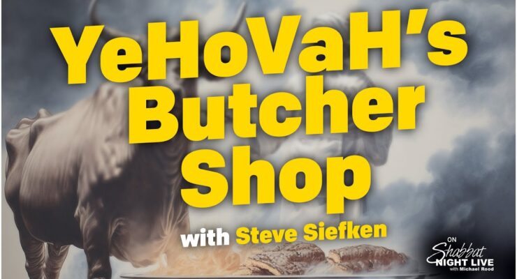 YeHoVaH’s Butcher Shop | Shabbat Night Live