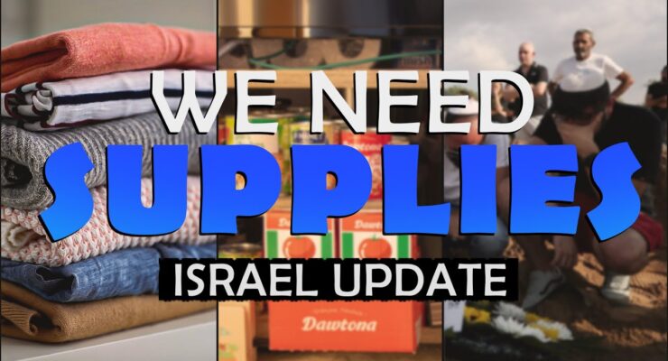 We need supplies! | Pray for Israel