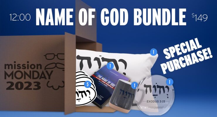 The Name of God Bundle! | Mission Monday