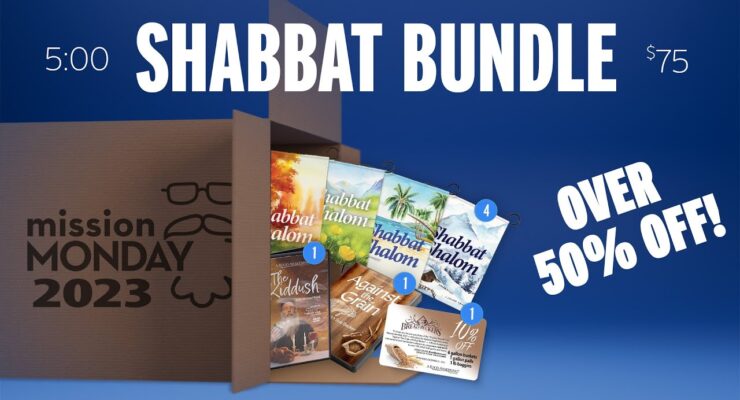 The Shabbat Bundle | Mission Monday 2023