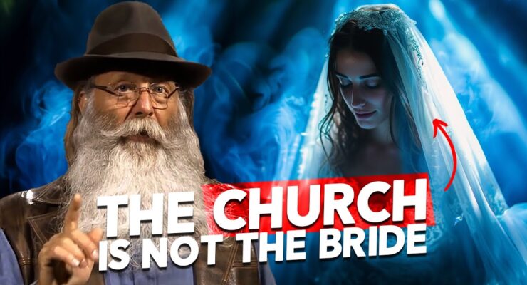 We have been lied to | The Church is not the bride!