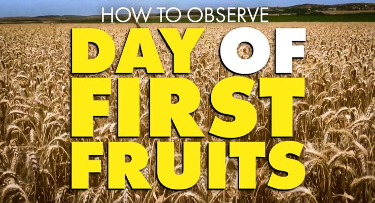 How to observe the Day of First Fruits!